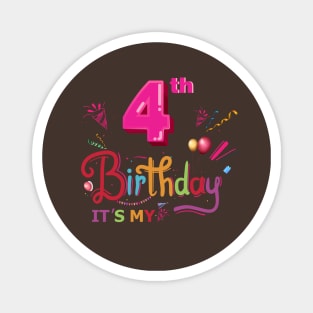 It's my birthday 4 yers Magnet